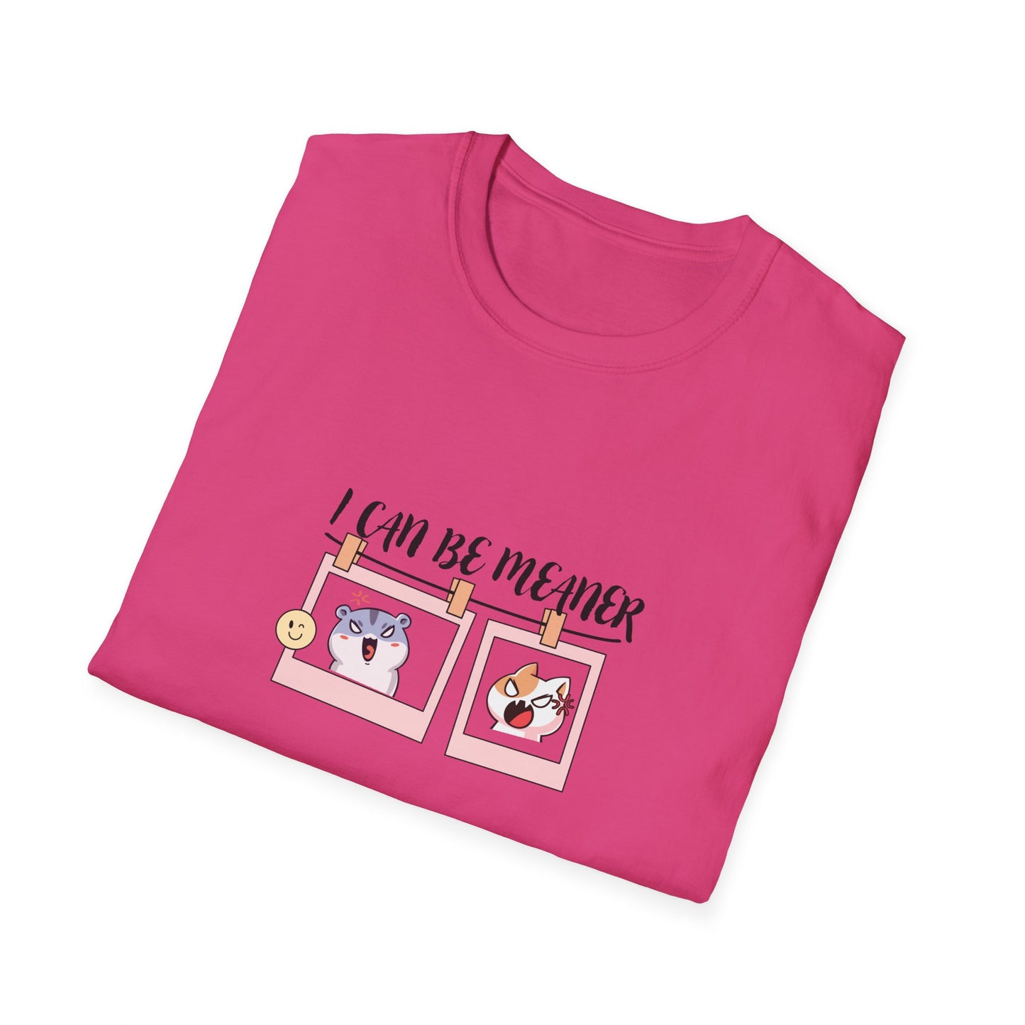 I Can Be Meaner Unisex Softstyle T-Shirt – Fun & Playful Graphic Tee for Casual Wear