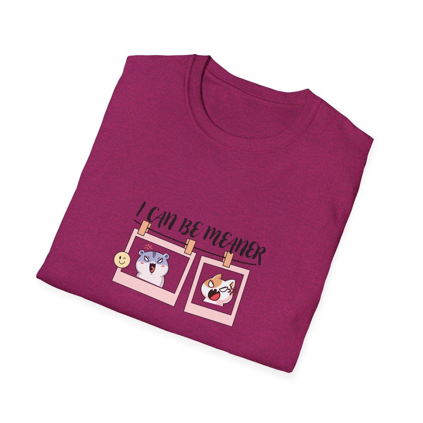 I Can Be Meaner Unisex Softstyle T-Shirt – Fun & Playful Graphic Tee for Casual Wear