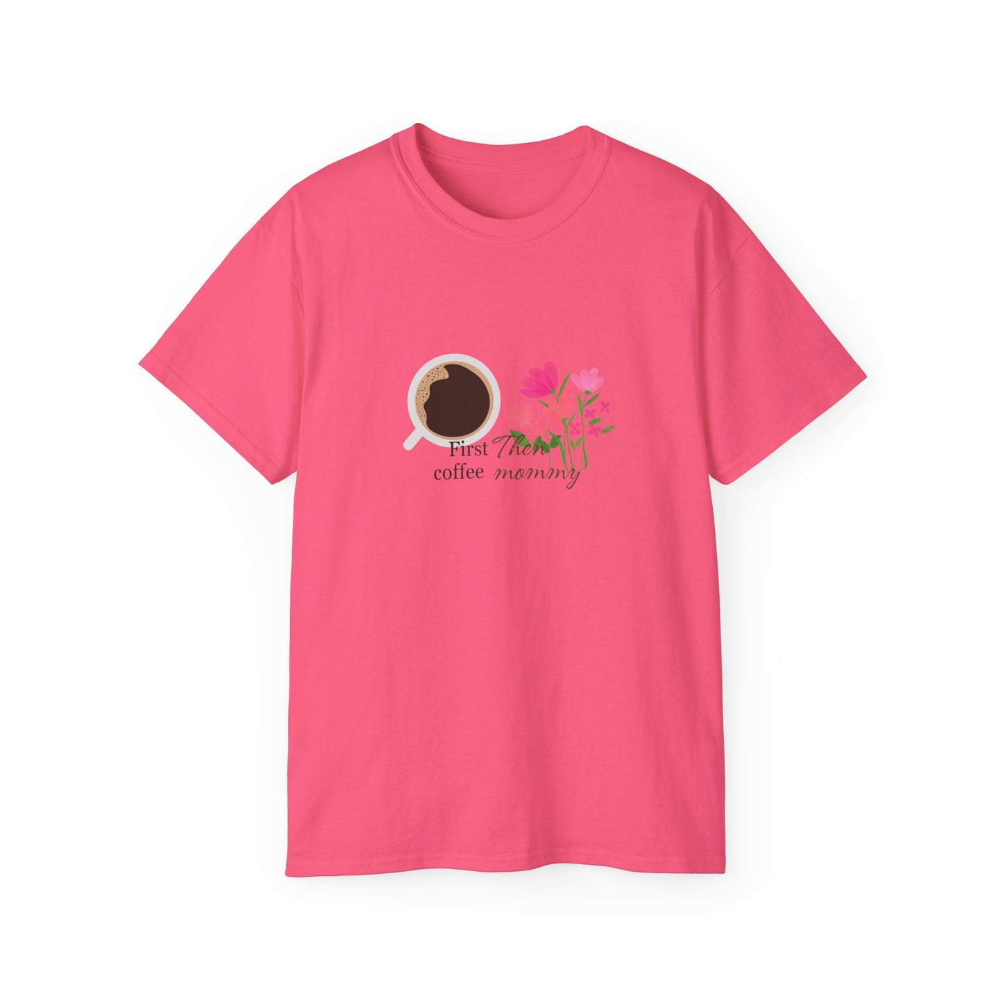 Mommy's First Coffee Floral Tee - Perfect for Mother's Day, Baby Shower, Coffee Lovers, Casual Everyday Wear, Gift Idea
